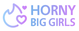 HornyBigGirls